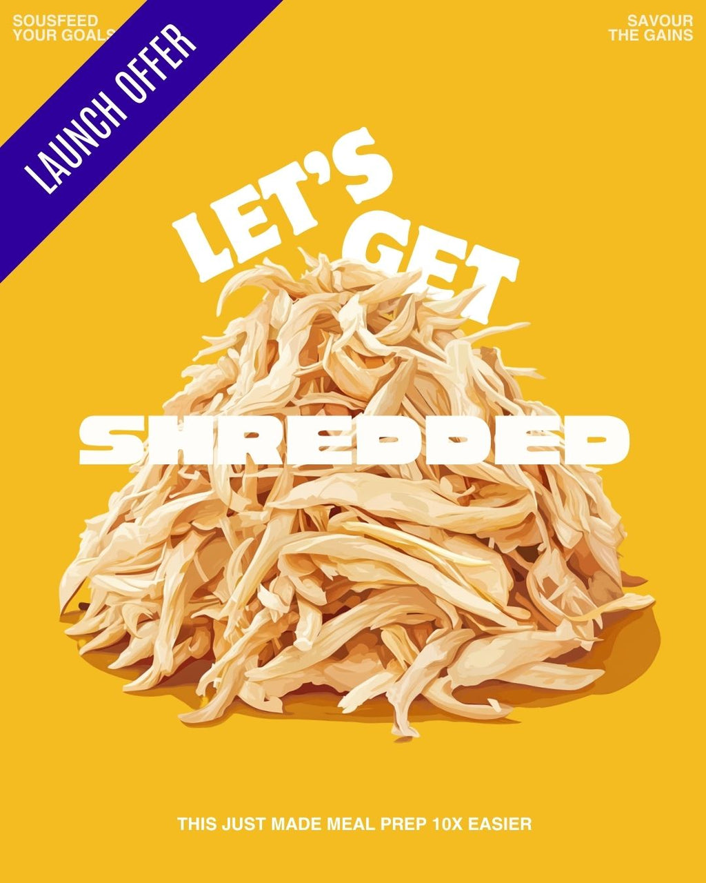 Promotional image featuring a pile of shredded chicken breast on a yellow background, with text advertising a launch offer and describing the product as ready-to-eat shredded chicken for versatility and convenience in meal preparation.